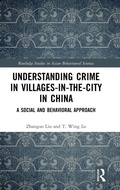 Cover: Understanding Crime in Villages-in-the-City in China - Routledge