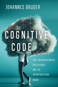 Abbildung von: Cognitive Code - McGill-Queen's University Press