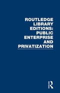 Cover: Routledge Library Editions: Public Enterprise and Privatization - Routledge