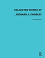 Cover: Collected Works of Richard J. Chorley - Routledge