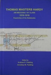 Abbildung von: Thomas Masters Hardy Air Mechanic 1st Class 1916-1918 Facsimiles of his Notebooks - A & A Fielding Ltd
