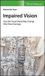 Cover: IMPAIRED VISION - How the visual world may change after brain damage - Wiley