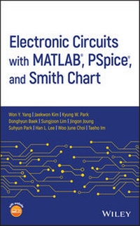Enlarge image Cover: Electronic Circuits with MATLAB, PSpice, and Smith Chart - Wiley