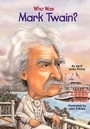 Cover: Who Was Mark Twain? - Penguin Workshop