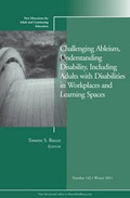 Cover: Challenging Ableism, Understanding Disability, Including Adults with Disabilities in Workplaces and Learning Spaces - Jossey-Bass