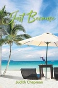 Cover: Just Because - Newman Springs Publishing, Inc.
