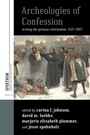 Cover: Archeologies of Confession - Berghahn Books