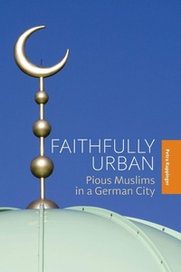 Abbildung von: Faithfully Urban - Berghahn Books