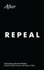 Cover: After Repeal - Zed Books Ltd