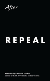 Enlarge image Cover: After Repeal - Zed Books Ltd
