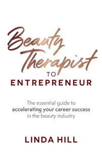 Abbildung von: Beauty Therapist To Entrepreneur - Rethink Press