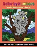 Cover: Color By Number Animals Practice (Color By Number - Animals) - Kindergarten Workbooks