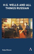 Cover: H.G. Wells and All Things Russian - Anthem Press