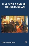 Cover: H.G. Wells and All Things Russian - Anthem Press