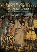 Cover: Refashioning Medieval and Early Modern Dress - Boydell Press