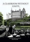 Cover: A Classroom Without Limits - For The Right Reasons Printing and Publishing