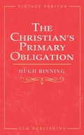 Cover: The Christian's Primary Obligation - GLH Publishing