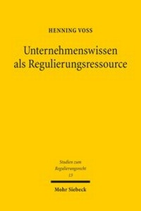 Abbildung von: Unternehmenswissen als Regulierungsressource - Mohr Siebeck