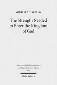 Abbildung von: The Strength Needed to Enter the Kingdom of God - Mohr Siebeck