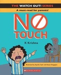 Cover: Watch out! No Touch (Hb) - Scholastic India Pvt Ltd