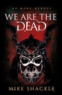 Cover: We Are The Dead - Gollancz