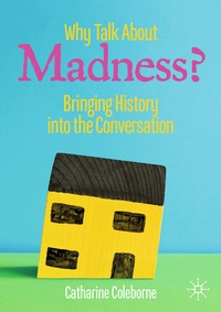 Abbildung von: Why Talk About Madness? - Palgrave Macmillan