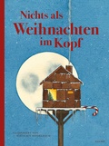 Cover: Nichts als Weihnachten im Kopf - Kampa Verlag