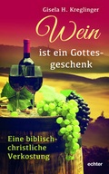 Cover: Wein ist ein Gottesgeschenk - Echter