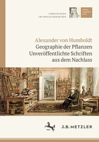 Abbildung von: Alexander von Humboldt: Geographie der Pflanzen - J.B. Metzler