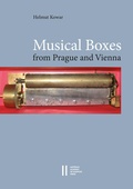 Cover: Musical Boxes in Prague and Vienna - Verlag der &ouml;sterreichischen Akademie der Wissenschaften