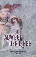 Cover: Abwege der Liebe - TWENTYSIX