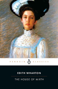 Enlarge image Cover: The House of Mirth - Penguin Classics