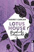 Cover: Lotus House - Heimliche Sehnsucht - Ullstein