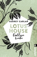 Cover: Lotus House - Endlose Liebe - Ullstein