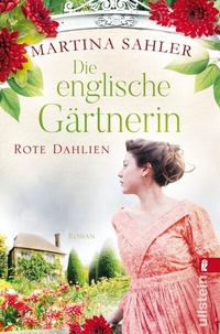 Abbildung von: Die englische Gärtnerin - Rote Dahlien - Ullstein