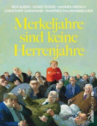 Abbildung von: Merkeljahre sind keine Herrenjahre - Ullstein