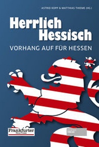 Abbildung von: Herrlich Hessisch - Societäts-Verlag