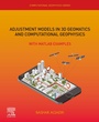 Cover: Adjustment Models in 3D Geomatics and Computational Geophysics - Elsevier
