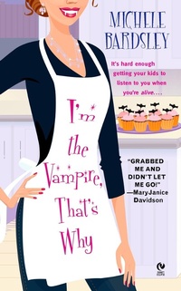 Enlarge image Cover: I'm the Vampire, That's Why - Berkley