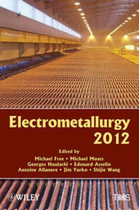 Enlarge image Cover: Electrometallurgy 2012 - Wiley-TMS
