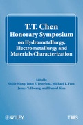 Cover: T.T. Chen Honorary Symposium on Hydrometallurgy, Electrometallurgy and Materials Characterization - Wiley-TMS