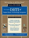 Cover: CEA-CompTIA DHTI+ Digital Home Technology Integrator All-In-One Exam Guide, Second Edition - McGraw-Hill Professional