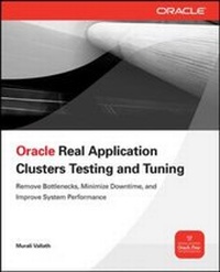 Enlarge image Cover: ORACLE REAL APPLICATION CLUSTERS TESTING AND TUNING - McGraw-Hill Professional