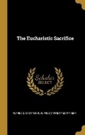 Cover: The Eucharistic Sacrifice - Wentworth Press