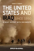 Cover: The United States and Iraq Since 1990 - Wiley-Blackwell