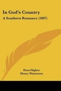 Cover: In God's Country - Kessinger Publishing
