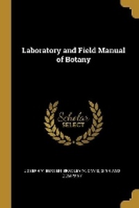 Enlarge image Cover: Laboratory and Field Manual of Botany - Wentworth Press