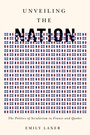 Cover: Unveiling the Nation - McGill-Queen's University Press