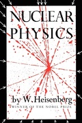 Cover: Nuclear Physics - Philosophical Library/Open Road