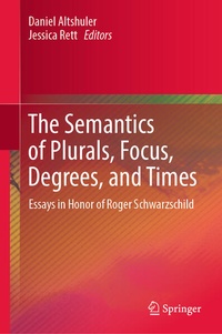 Enlarge image Cover: The Semantics of Plurals, Focus, Degrees, and Times - Springer